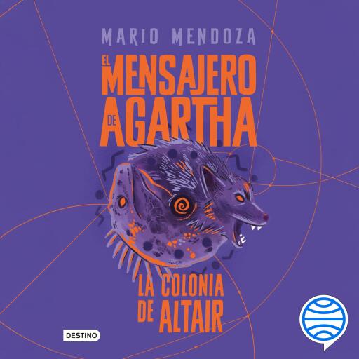 El mensajero de Agartha 4. La colonia de Altair