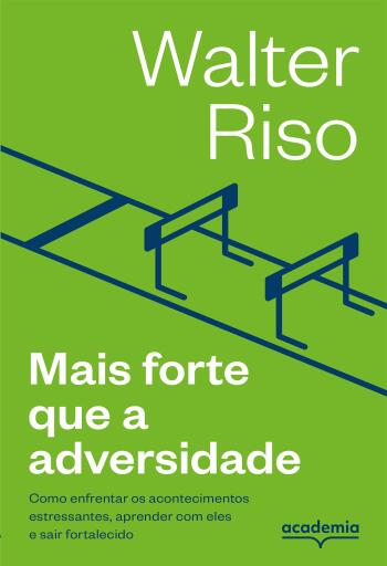 Mais forte que a adversidade