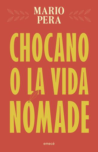 Chocano o la vida nómade