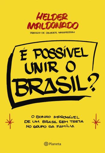 É possível unir o Brasil?