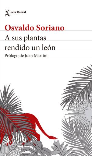 A sus plantas rendido un león. Nueva edición