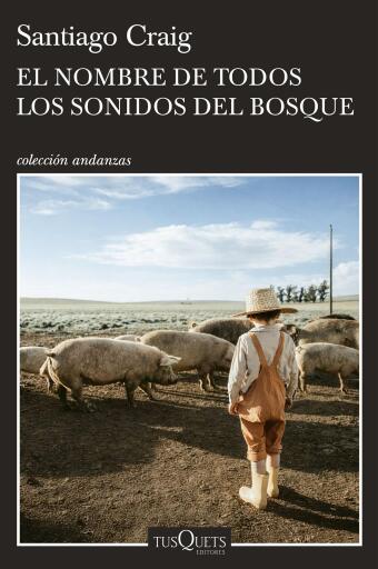 El nombre de todos los sonidos del bosque