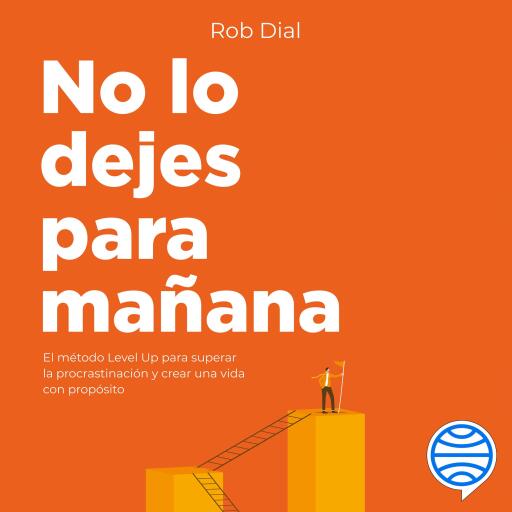 No lo dejes para mañana