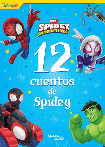 Spidey y sus sorprendentes amigos. 12 cuentos de Spidey