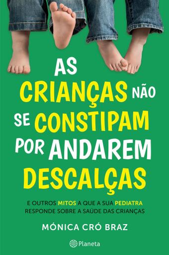 As crianças não se constipam por andarem descalças