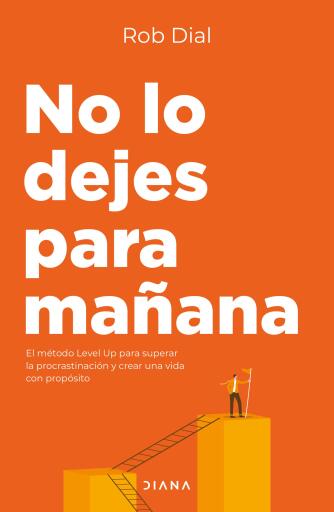 No lo dejes para mañana
