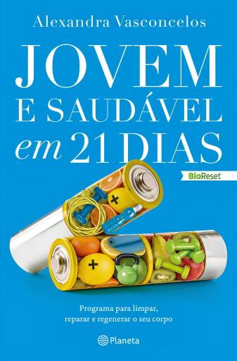 Jovem e saudável em 21 dias