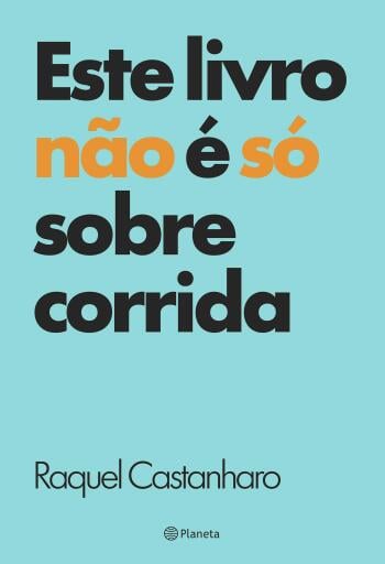 Este livro não é só sobre corrida
