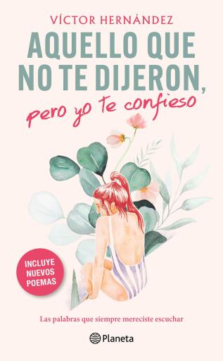 Aquello que no te dijeron, pero yo te confieso