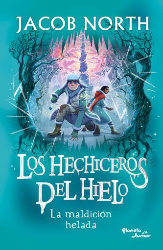 Los hechiceros del hielo 2. La maldición helada