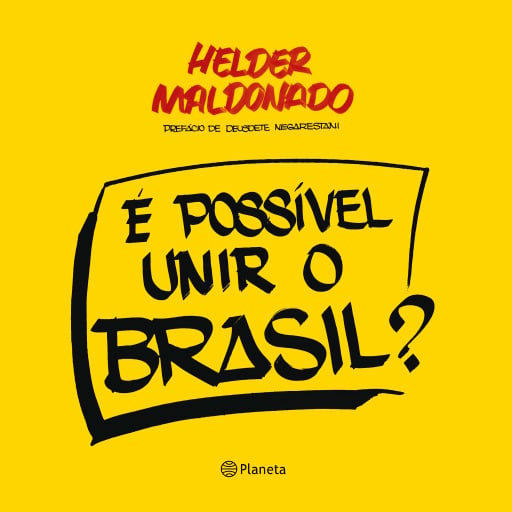 É possível unir o Brasil?