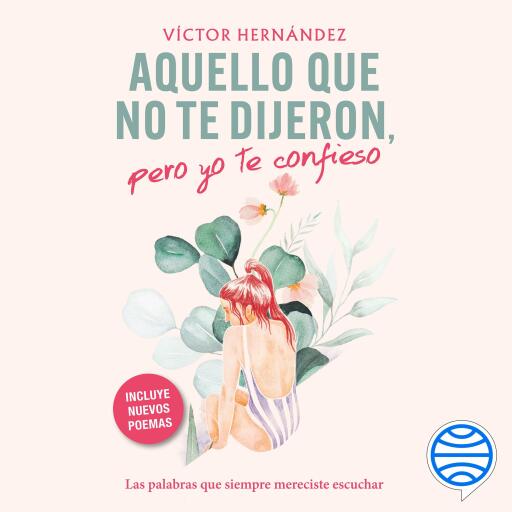 Aquello que no te dijeron, pero yo te confieso