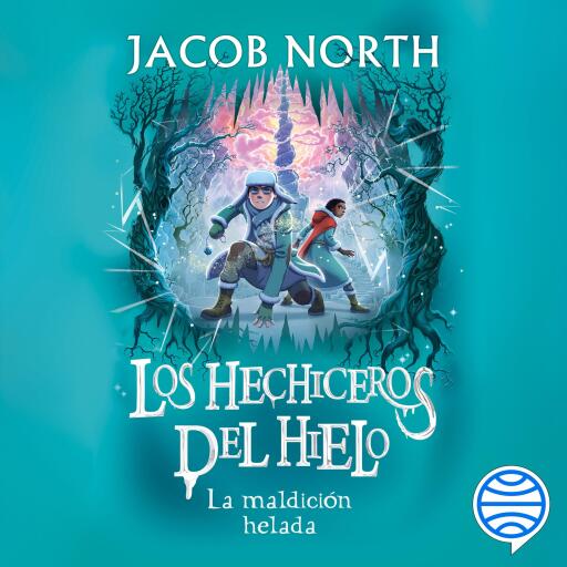 Los hechiceros del hielo 2. La maldición helada