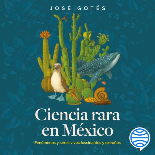 Ciencia rara en México