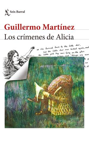 Portada del libro «Los crímenes de Alicia. Nueva edición», de Guillermo Martínez