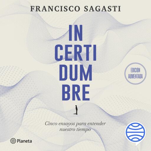 Incertidumbre. Edición aumentada