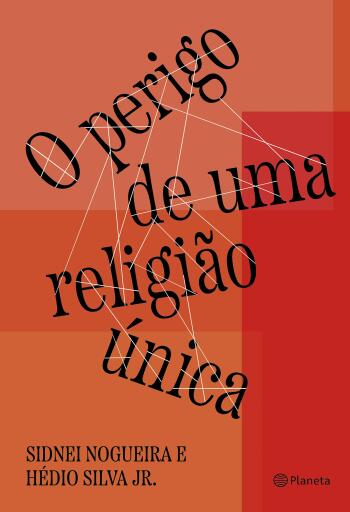 O perigo de uma religião única