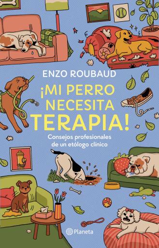 ¡Mi perro necesita terapia!