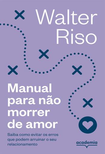 Manual para não morrer de amor - 4ª edição