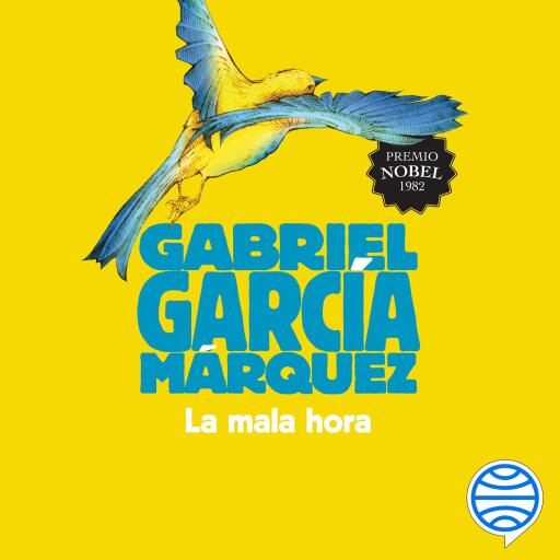 Portada del audiolibro «La mala hora», de Gabriel García Márquez