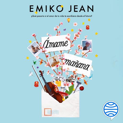 Portada del audiolibro «Ámame mañana», de Emiko Jean