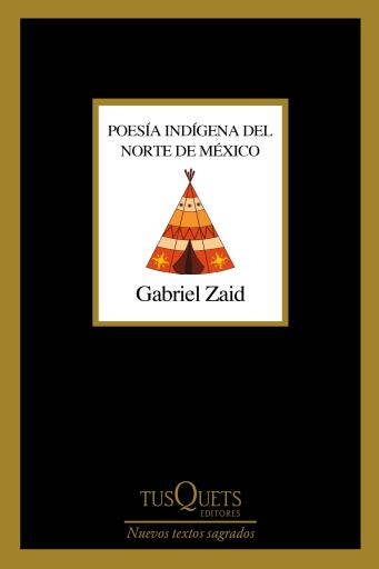 Portada del libro «Poesía indígena del norte de México», de Gabriel Zaid