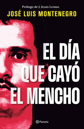 Portada del libro «El día que cayó el Mencho», de José Luis Montenegro