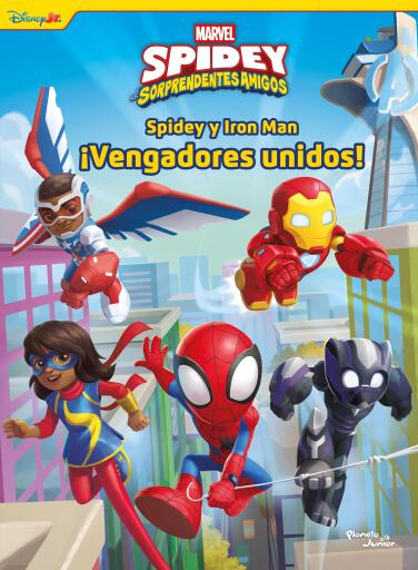 Portada del libro «Spidey y sus sorprendentes amigos. Spidey y Iron Man. ¡Vengadores unidos!», de Marvel
