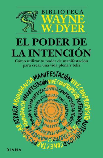 Portada del libro «El poder de la intención», de Wayne W. Dyer