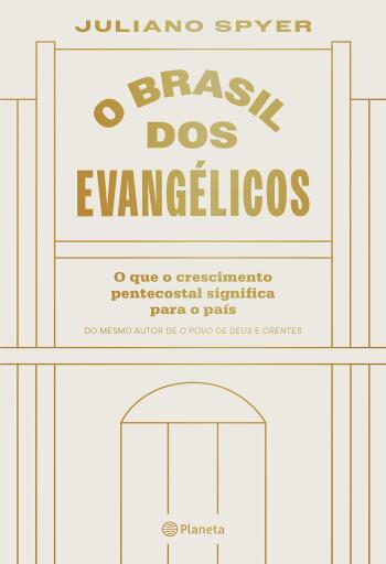 Portada del libro «O Brasil dos evangélicos», de Juliano Spyer