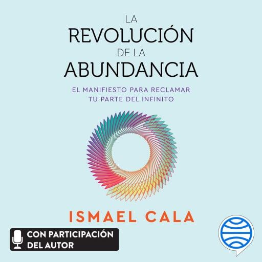 Portada del audiolibro «La revolución de la abundancia (Spanish Edition)», de Ismael Cala