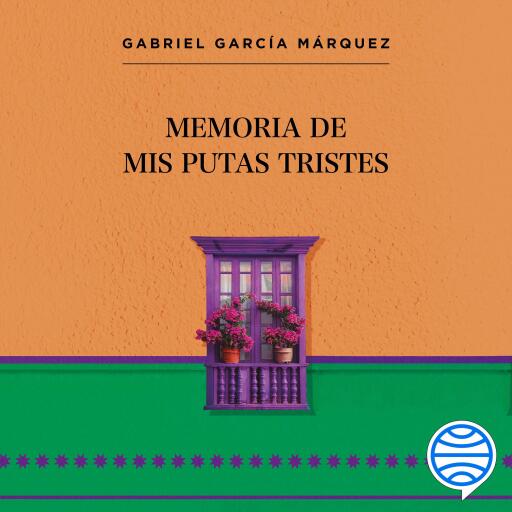 Portada del audiolibro «Memoria de mis putas tristes», de Gabriel García Márquez