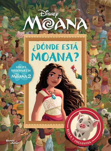 Portada del libro «Moana. ¿Dónde está Moana?», de Disney