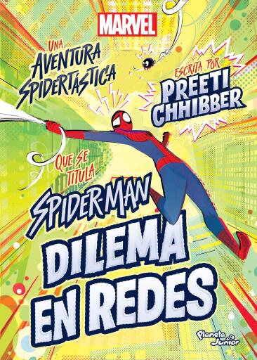 Portada del libro «Spider-Man. Dilema en redes», de Preeti Chhibber