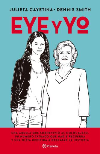 Portada del libro «Eye y yo», de Julieta Cayetina, Dennis Smith