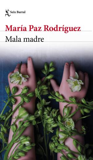 Portada del libro «Mala madre», de María Paz Rodríguez