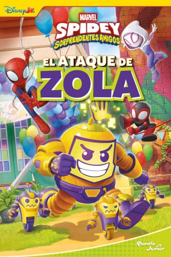 Portada del libro «Spidey y sus sorprendentes amigos. El ataque de Zola», de Marvel
