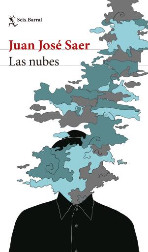 Portada del libro «Las nubes. Nueva edición», de Juan José Saer