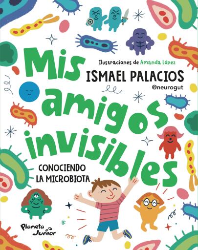 Portada del libro «Mis amigos invisibles», de Ismael Palacios