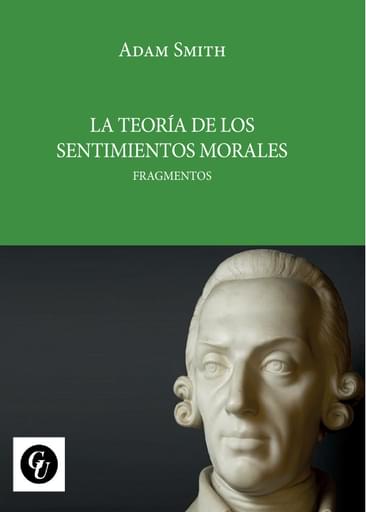 LA TEORÍA DE LOS SENTIMIENTOS MORALES - Fragmentos