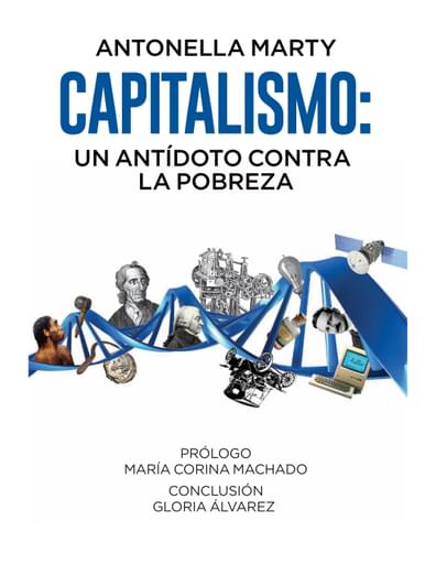 CAPITALISMO: UN ANTÍDOTO CONTRA LA POBREZA