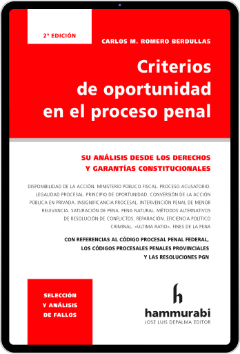 Criterios de oportunidad en el proceso penal. 2ed