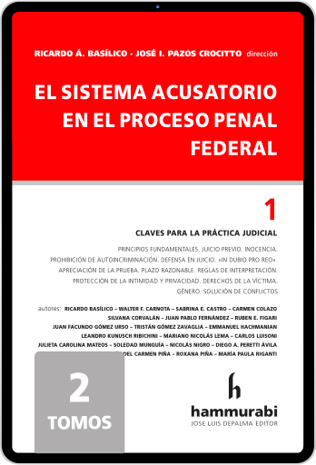 Basílico Pazos Crocitto - El sistema acusatorio en el proceso penal federal. 2 tomos