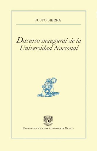 Discurso inaugural de la Universidad Nacional