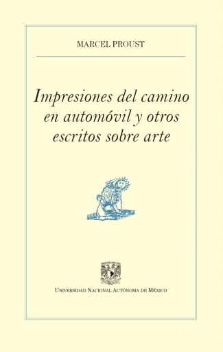 Impresiones del camino en automóvil y otros escritos sobre arte