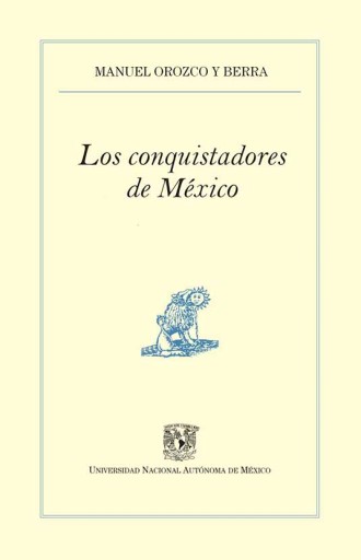 Los conquistadores de México