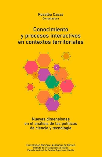 Portada del libro «Conocimiento y procesos interactivos en contextos territoriales: nuevas dimensiones en el análisis de las políticas de ciencia y tecnología»