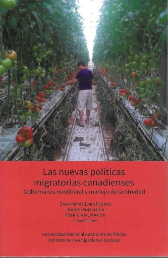 Las nuevas políticas migratorias canadienses. Gobernanza neoliberal y manejo de la otredad
