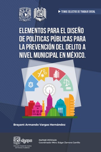 Portada del libro «Elementos para el diseño de políticas públicas para la prevención del delito a nivel municipal en México»