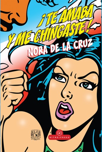 ¡Te amaba y me chingaste!